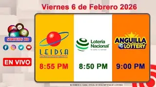 Loter&iacute;a Nacional LEIDSA y Anguilla Lottery en Vivo 📺  Viernes 6 de Febrero 2026/ 8:55 P.M