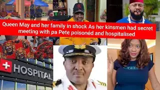 Queen May and her family sh&ocirc;ckd As her kinsmen secret meeting with pa Pete hospitalised 