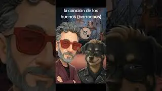 La Jaula de los Locos - La canci&oacute;n de los buenos Borrachos (covers #fitopaez )