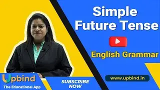 Simple Future Tense | English Grammar | Upbind - The Educational App