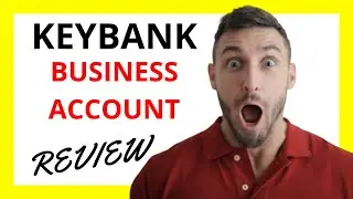 🔥 KeyBank Business Account Review: Pros and Cons