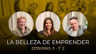 La Belleza De Emprender - Peter Dragicevic // Ep3-T2