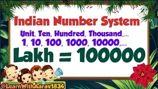 Indian Number System | Math For kids | भारतीय संख्या पद्धति l Number System l Lakh=100000