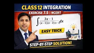 Class 12 Integration | Ex 7.5 Q3 | NCERT | Step-by-Step Trick Method