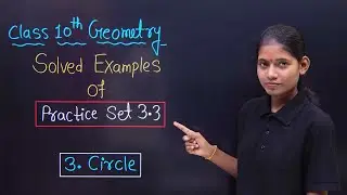 Std 10th Math Part 2 Solved Examples Practice Set 3.3 | Geometry Chapter 3 Circle MH Board