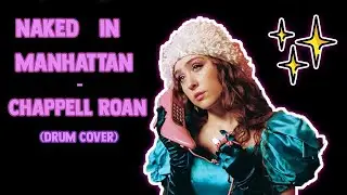 Naked in Manhattan - Chappell Roan (DRUM COVER)