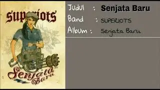 Superiots - Senjata Baru (Video Lirik)
