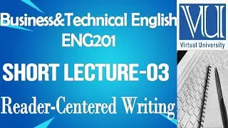 Introduction to Business and Technical English- ENG-201 Lecture-03-BS Psychology- Virtual University