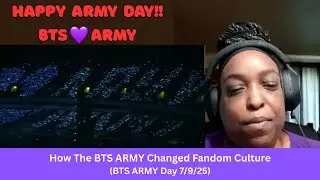 1st Reaction To: How The BTS ARMY Changed Fandom Culture #BTSARMYDay #ARMYDay