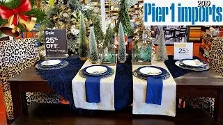 PIER 1 IMPORTS CHRISTMAS DECORATIONS 2019 * SHOP WITH ME