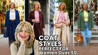 The Perfect Long WINTER Coat for Women Over 50,60 | 7 Flattering Styles to Try