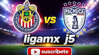Ligamx j5 Chivas vs Pachuca 🥵🤪🫢