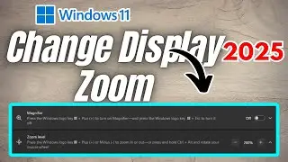 How to Change Display Zoom on Windows | 2025 Full Guide