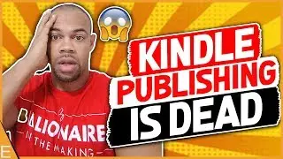 Kindle Publishing is DEAD! | Is Self Publishing Worth It?