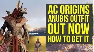 Assassin's Creed Origins Anubis Outfit OUT NOW - HOW TO GET IT (AC Origins Anubis Outfit)