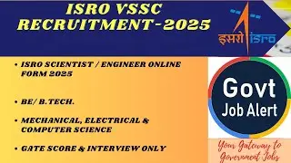 ISRO VSSC Scientist / Engineer Recruitment- 2025 | ISRO NEW RECRUITMENT| Latest govt. job.