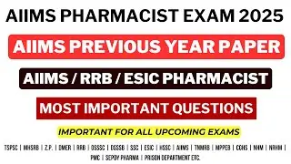 AIIMS PREVIOUS YEAR QUESTION PAPER / AIIMS CRE EXAM PREPARATION / RRB PHARMACIST EXAM PREPARATION