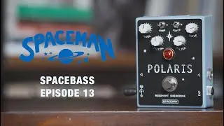 Ep. 13: The Polaris Resonant Overdrive by Spaceman (Bass Demo)