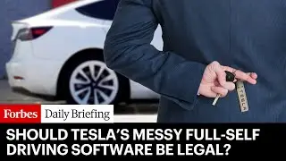 Tesla&rsquo;s Full-Self Driving Software Is A Mess. Should It Be Legal?