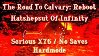 Serious Sam HD TSE: The Road To Calvary: Reboot | Hatshepsut Of infinity (Serious X76)