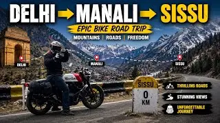 Delhi to Manali & Sissu Ride 2025 with Continental GT 650 | Welcome to Himachal Pradesh