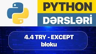 Python dərsləri - 4.4. Python TRY EXCEPT bloku I Python funksiyaları 2025