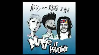 Nikidy - Make It Known Ft. Shop&egrave; & Kevi Morse