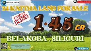 24 Kattha Land Sale in Belakoba #LandForSale #Siliguri #property  #PropertyInSiliguri #realestate