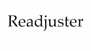 How to Pronounce Readjuster