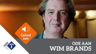 Ode aan Wim Brands | NPO Radio 1