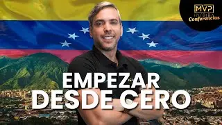 &iquest;Empezar&iacute;as DESDE CERO? | Keiber Gonz&aacute;lez en: El Viaje Que Me Transform&oacute; #MVPInspira Conferencias