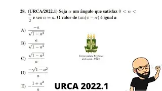 URCA 2022.1Quest&atilde;o 28.#matem&aacute;tica #trigonometria #rela&ccedil;&otilde;estrigonom&eacute;tricas #urca2022 #matematicando