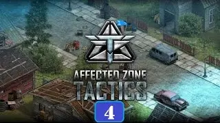 Affected Zone Tactics - путь генерала (часть 4)