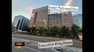 Hotel Metropolitan Taipei &ndash; Executive King Room