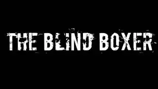 The Blind Boxer -  Black is the Sea