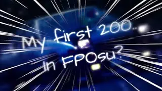 My First 200PP Play.. in FPOsu?