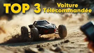TOP 3 : Meilleure Voiture T&eacute;l&eacute;command&eacute;e 2025
