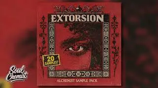 Grimey Underground Boom Bap Samples &ndash; &ldquo;Extorsion&rdquo; (Alchemist Inspired)