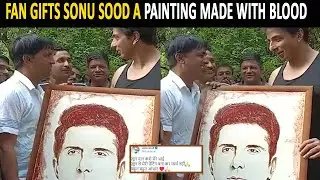 Sonu Sood reacts after a fan gift a painting made with blood: 'Donate blood instead'