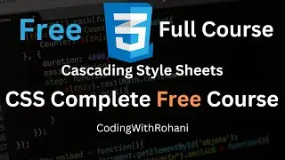 CSS Complete (Free) Course for beginners|| CodingWithRohani