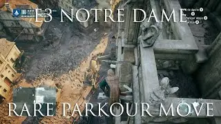 AC Unity | E3 Notre Dame Spinning Controlled Descent Mod