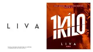 1Kilo - Deixe-Me Ir (LIVA Remix) [Official Audio]