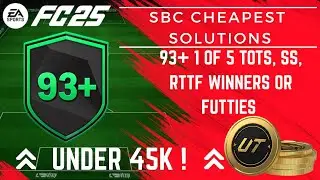 FASTEST & CHEAPEST Way to Complete 93+ 1 of 5 TOTS, SS, RTTF Winners or FUTTIES SBC in FC 25! 💸⚡