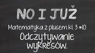 Odczytywanie wykresów.