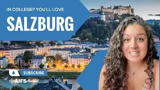 QUICK TAKE: Salzburg, Austria | Study Abroad Program Destinations for Spring 2023 Semester