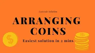 Arranging coins - Easiest solution in just 2 mins | Leetcode solution | Hindi | Code #WithMe