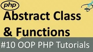 OOP PHP | Abstract Classes ans Functions #10