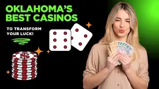 Visiting Oklahoma's best casinos for 2025!