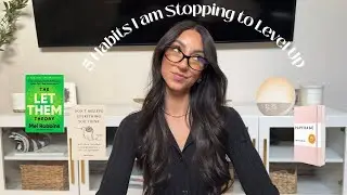 5 Habits I am Stopping to Level Up My Life