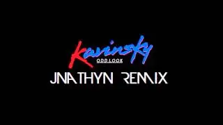 Kavinsky - OutRun - Odd Look JNATHYN REMIX